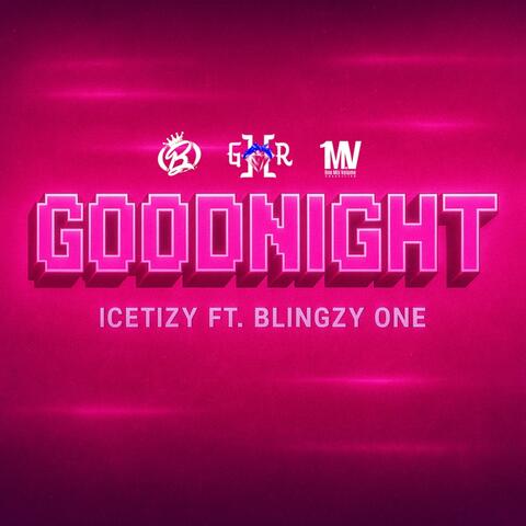 GOODNIGHT (feat. Blingzy One) album art