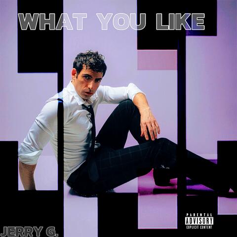 WHAT YOU LIKE album art
