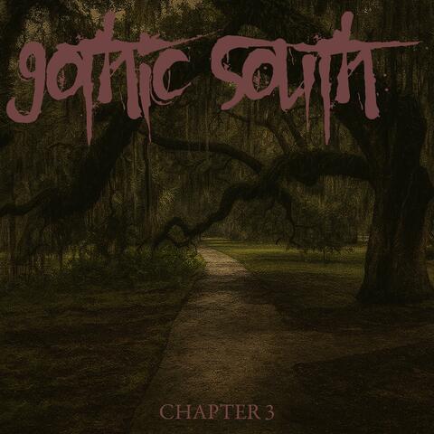 Gothic South Chapter 3 album art