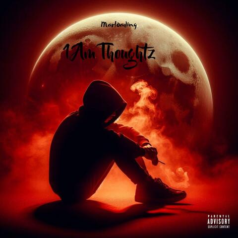 1 Am Thoughtz album art
