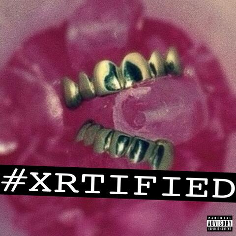 #XRTIFIED album art