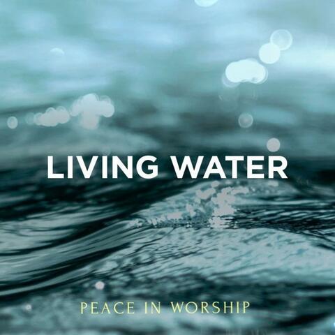 LIVING WATER (Peace in Worship) album art