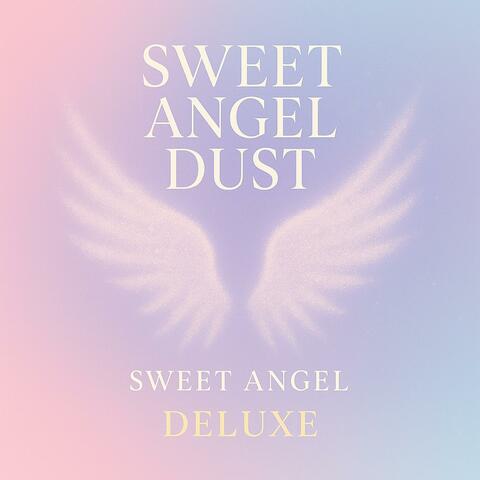 Sweet Angel Dust (Deluxe) album art