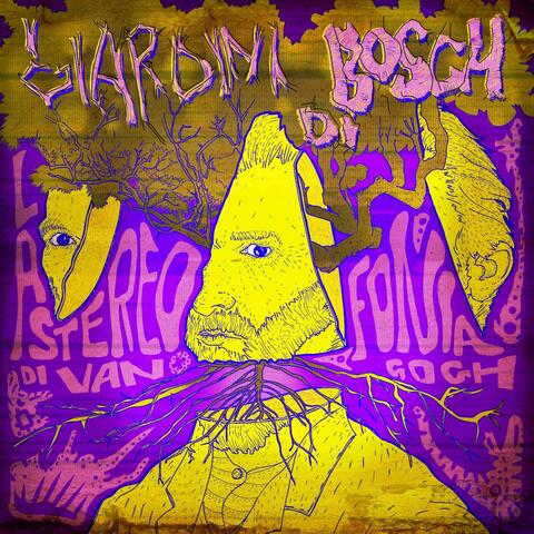 I Giardini Di Bosch (La Stereofonia di Van Gogh) album art