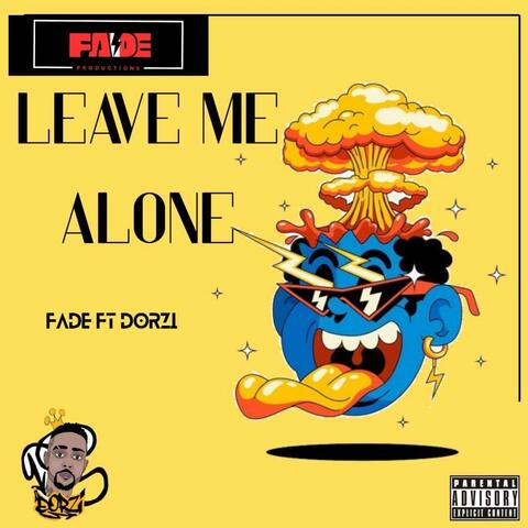 Leave Me Alone (feat. Dorzi) album art