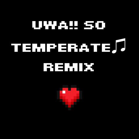 Uwa!! So Temperate♫ (Remix) album art