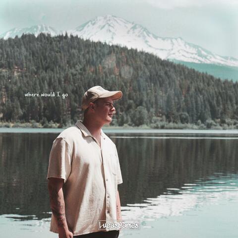 Where Would I Go album art