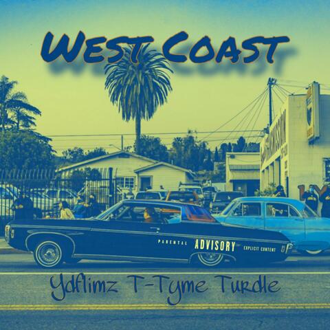 West Coast (feat. Ydflimz & T-Tyme) album art