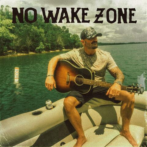 No Wake Zone album art