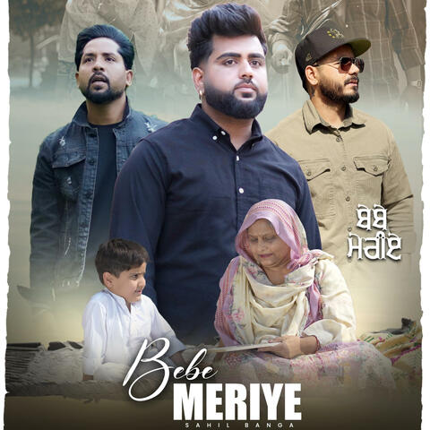 Bebe Meriye | Sahil Banga | Tribute to Mother's Love | Official Music Video 2025 (feat. Baljinder Bains) album art