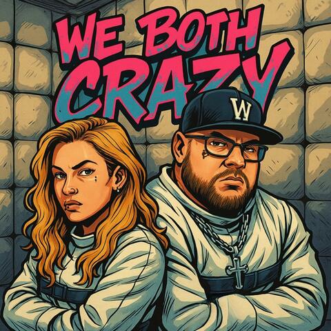 We Both Crazy album art