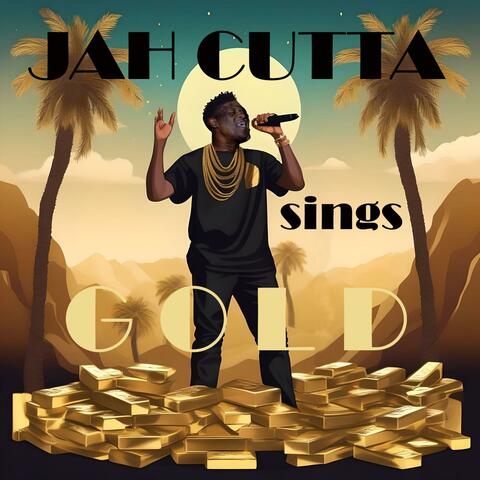 Jah Cutta Sings GOLD album art