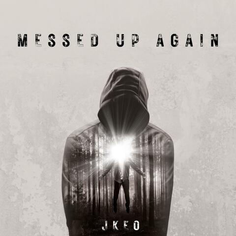 Messed Up Again album art