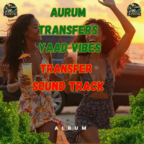 Aurum Vibes: The Transfer Soundtrack album art