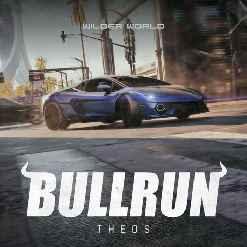 Bull Run (From Wilder World x Lamborghini Fast ForWorld Trailer) album art
