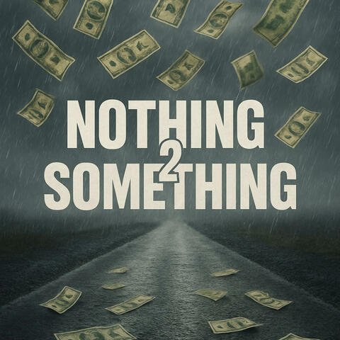 Nothin 2 Something album art