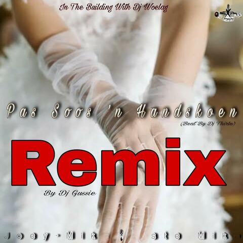 Soos 'n Handskoen (feat. Joey-Mike Miste Mike) [Dj Gussie Remix] album art