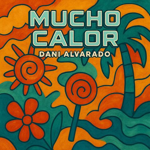 Mucho Calor album art