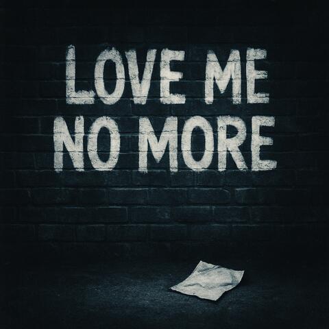 Love Me No More album art