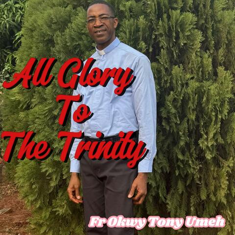 All Glory To The Trinity album art