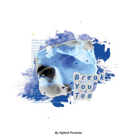 Break You Too album art
