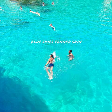Blue Skies Tanned Skin album art