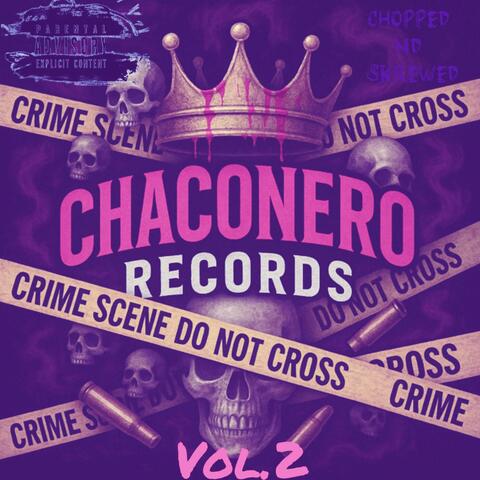 CHACONERO RECORDS VOL.2(CHOPPED ND SKREWED) album art