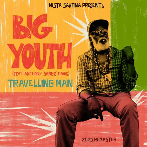 Travelling Man (feat. Big Youth & Sangie Davis) album art