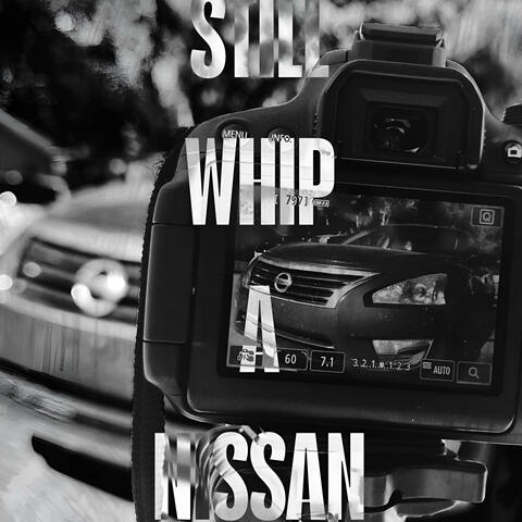 Still Whip a Nissan album art
