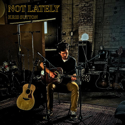 Not Lately album art