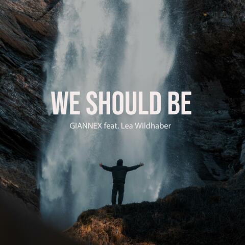 we should be (feat. Lea Wildhaber) album art