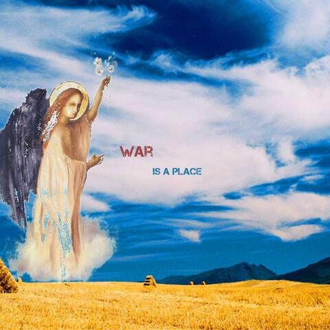 War Is A Place (feat. Annamaverick, Colette Sarrey, Musk Ming & Lord Läster) album art