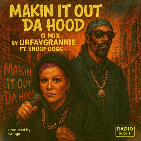 Makin It Out Da Hood (Snoop Dogg Remix Radio Edit) album art