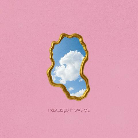 I Realized It Was Me album art