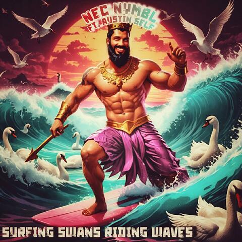 Surfing Swans Riding Waves (feat. Austin Self) album art