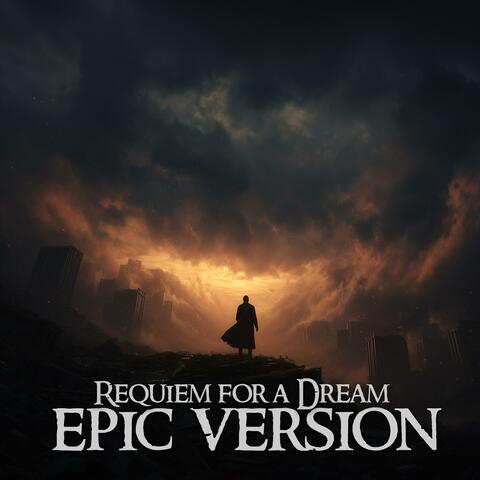 Requiem for a Dream (EPIC VERSION) album art