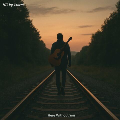 Here Without You album art