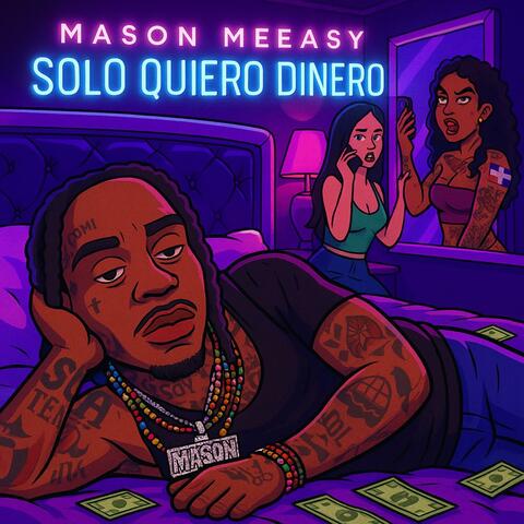 Mason melleasy (solo queiro dinero) album art