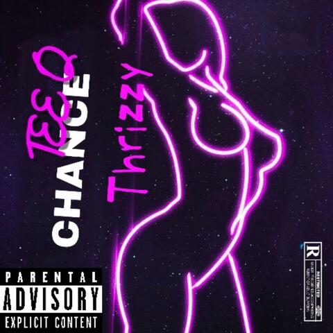 Chance (feat. Thrizzy) album art