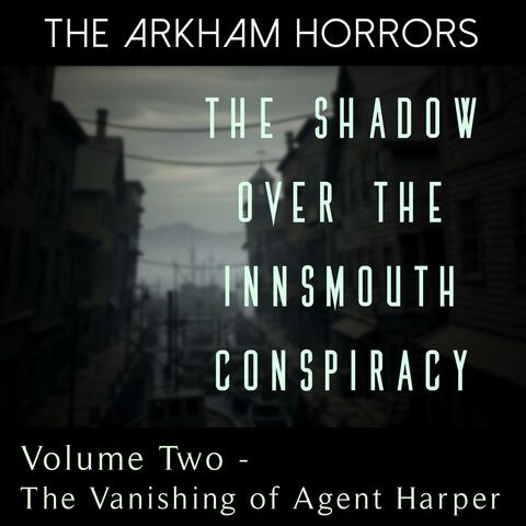 The Shadow Over the Innsmouth Conspiracy: The Vanishing of Agent Harper (Original Soundtrack) album art