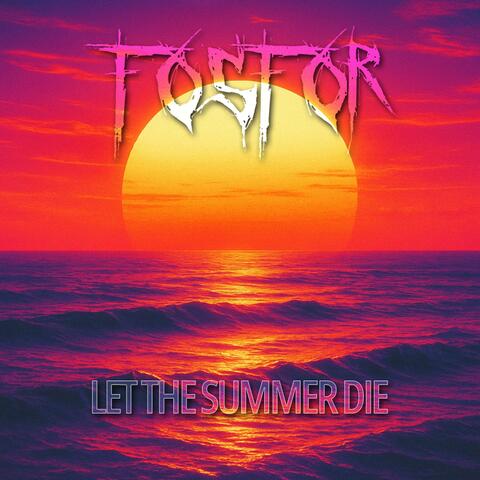 Let The Summer Die album art