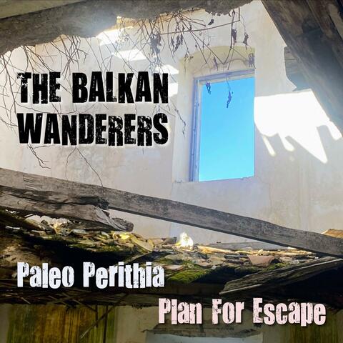 Paleo Perithia / Plan For Escape album art