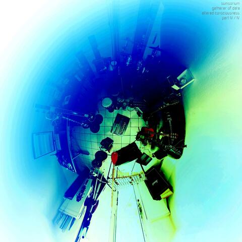gatherer of data: altered consciousness (part lV / lV) album art