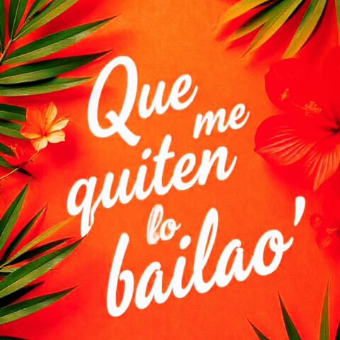 Que me quiten lo bailao' album art