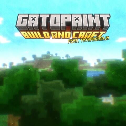 Build and Craft (feat. TryHardNinja) album art