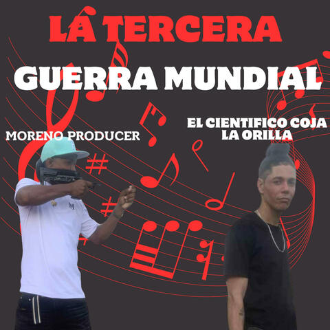 La tercera guerra mundial (feat. El científico cojan la orilla) album art