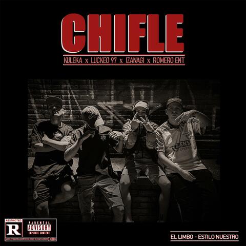 El Chifle (feat. Luckeo 97, Kuleka, Izanagi beats, Romero Ent & Estilo Nuestro) album art