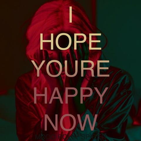I Hope You are Happy Now (feat. Dawn Polly & Rock Modo) [Notts Festival Version] album art