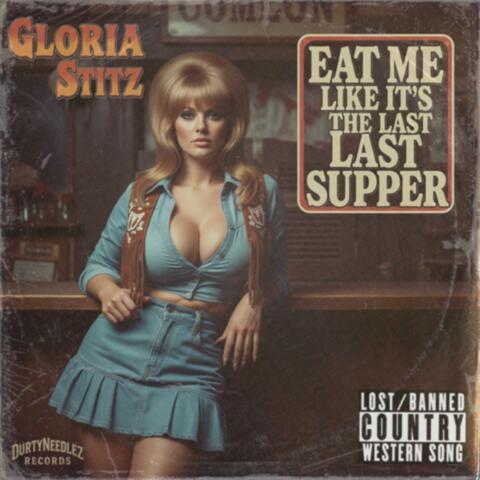 Eat Me Like it's The Last Supper (feat. Gloria Stitz) album art