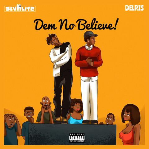 Dem No Believe (feat. Delris) album art